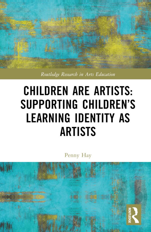Children are Artists by Penny Hay, Hardcover | Indigo Chapters