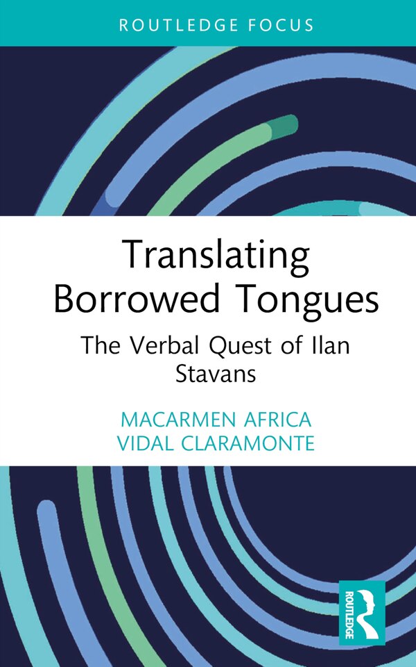 Translating Borrowed Tongues by Mªcarmen Vidal Claramonte, Hardcover | Indigo Chapters