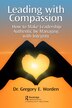Leading with Compassion by Gregory Worden, Paperback | Indigo Chapters