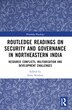 Routledge Readings on Security and Governance in Northeastern India by Sumi Krishna, Paperback | Indigo Chapters