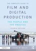 The Complete Guide to Film and Digital Production by Lorene Wales, Paperback | Indigo Chapters