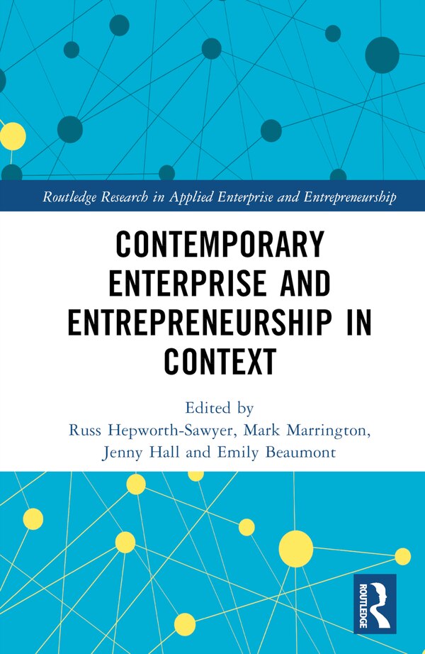 Contemporary Enterprise and Entrepreneurship in Context by Russ Hepworth-sawyer, Hardcover | Indigo Chapters