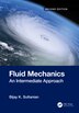 Fluid Mechanics by Bijay K. Sultanian, Hardcover | Indigo Chapters
