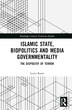 Islamic State Biopolitics and Media Governmentality by Lewis Rarm, Hardcover | Indigo Chapters