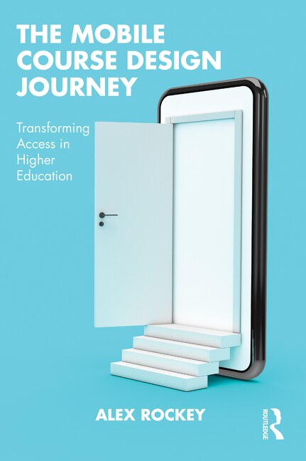 The Mobile Course Design Journey by Alex Rockey, Paperback | Indigo Chapters