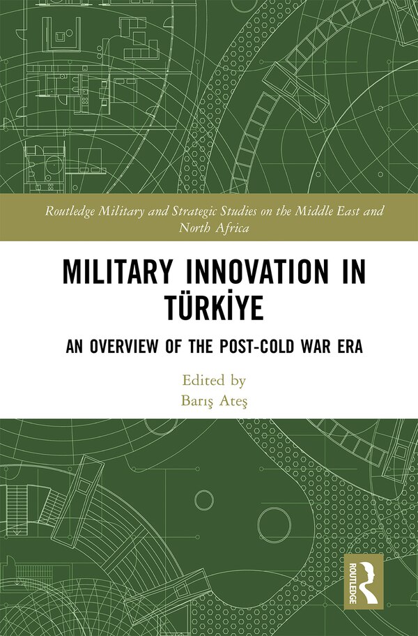 Military Innovation in Turkiye by BarÄ Ate, Hardcover | Indigo Chapters