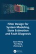 Filter Design for System Modeling State Estimation and Fault Diagnosis by Ziyun Wang, Hardcover | Indigo Chapters