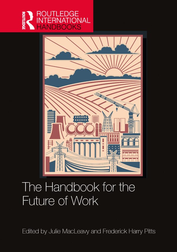 The Handbook for the Future of Work by Julie Macleavy, Hardcover | Indigo Chapters