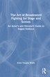The Art of Broadsword Fighting for Stage and Screen by Erick Vaughn Wolfe, Hardcover | Indigo Chapters