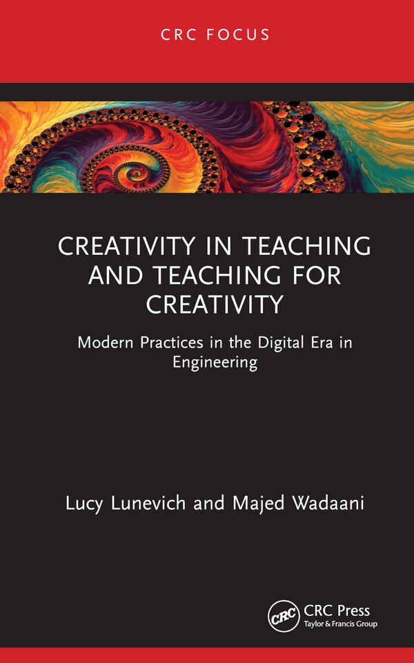 Creativity in Teaching and Teaching for Creativity by Lucy Lunevich, Hardcover | Indigo Chapters