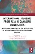 International Students from Asia in Canadian Universities by Ann Kim, Paperback | Indigo Chapters