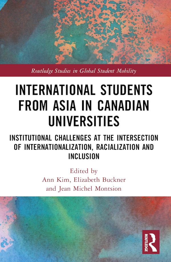 International Students from Asia in Canadian Universities by Ann Kim, Paperback | Indigo Chapters