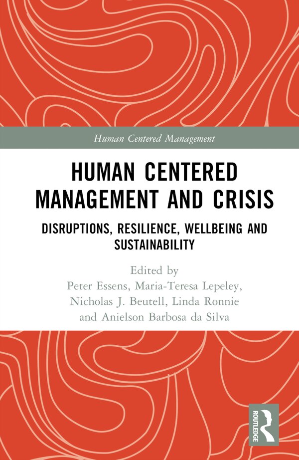 Human Centered Management and Crisis by Peter Essens, Hardcover | Indigo Chapters