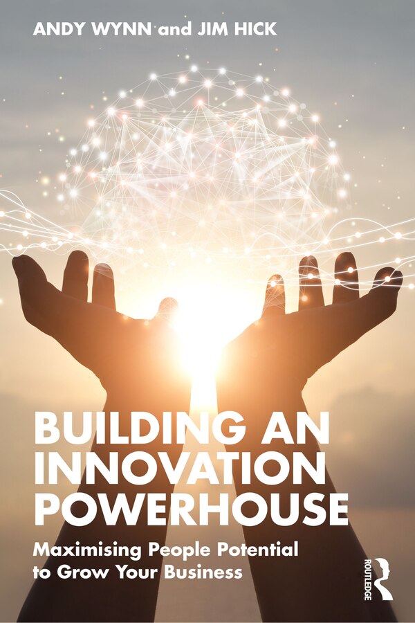 Building an Innovation Powerhouse by Andy Wynn, Paperback | Indigo Chapters