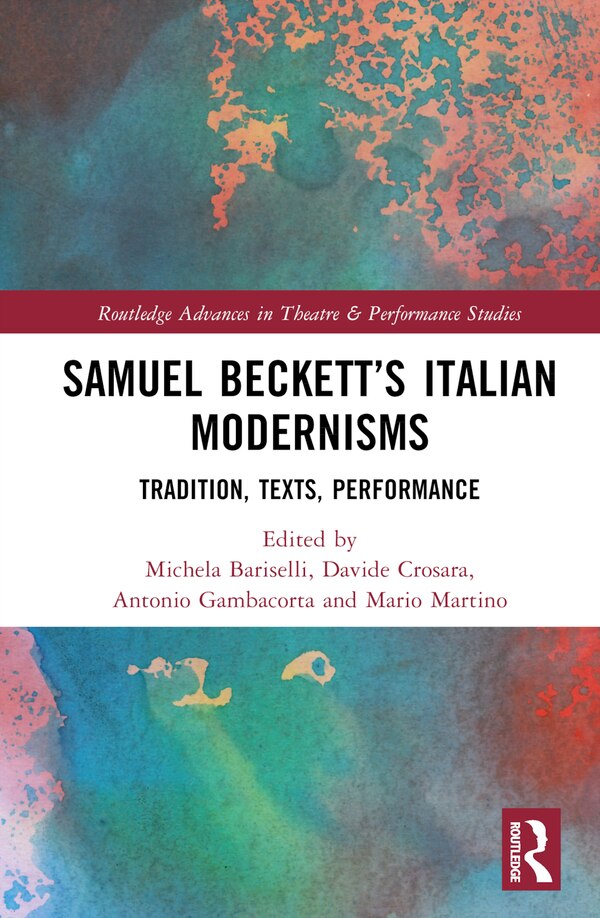 Samuel Beckett's Italian Modernisms by Michela Bariselli, Hardcover | Indigo Chapters