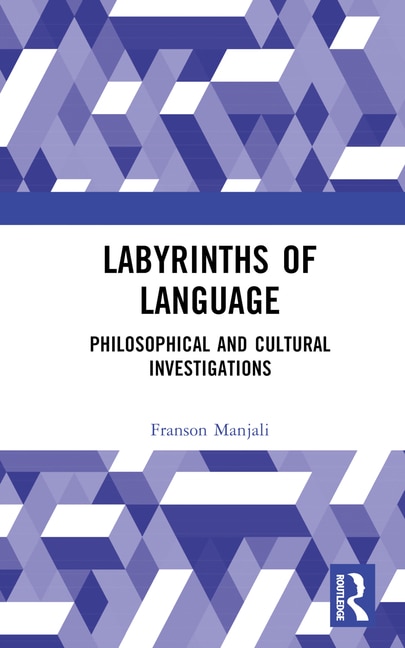 Labyrinths of Language by Franson Manjali, Hardcover | Indigo Chapters