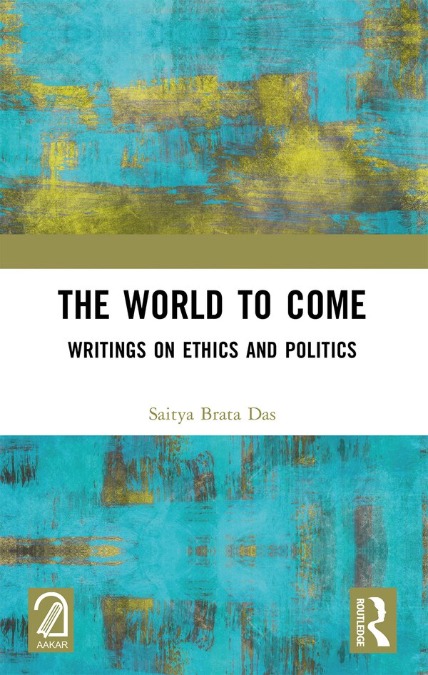 The World to Come by Saitya Brata Das, Paperback | Indigo Chapters