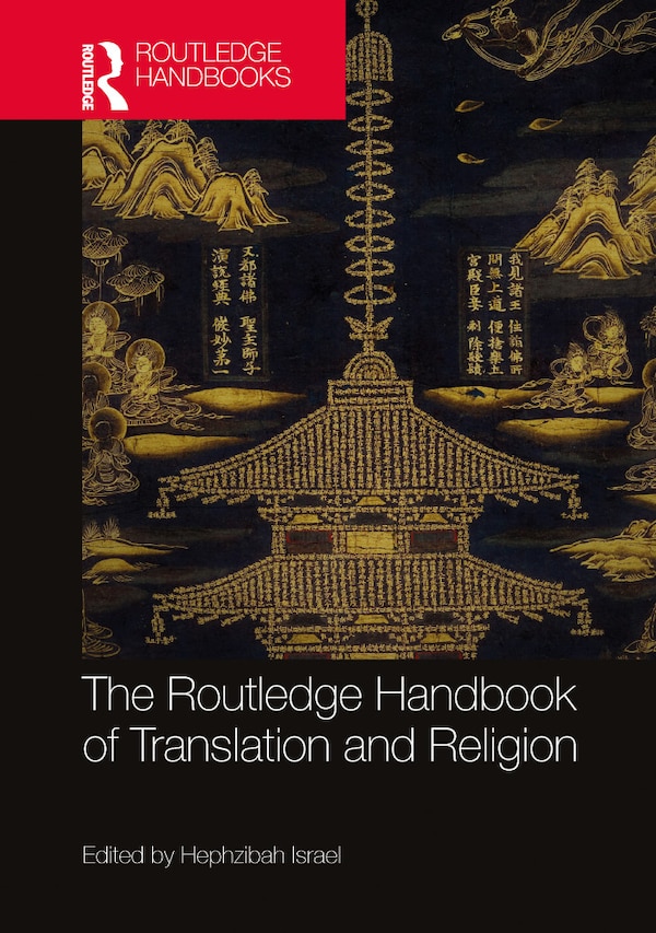 The Routledge Handbook of Translation and Religion by Hephzibah Israel, Paperback | Indigo Chapters