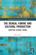 The Bengal Famine and Cultural Production by Babli Sinha, Paperback | Indigo Chapters