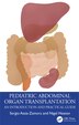 Pediatric Abdominal Organ Transplantation by Sergio Assia-Zamora, Paperback | Indigo Chapters