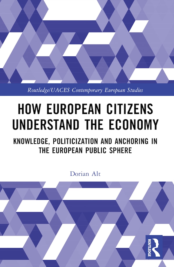 How European Citizens Understand the Economy by Dorian Alt, Paperback | Indigo Chapters