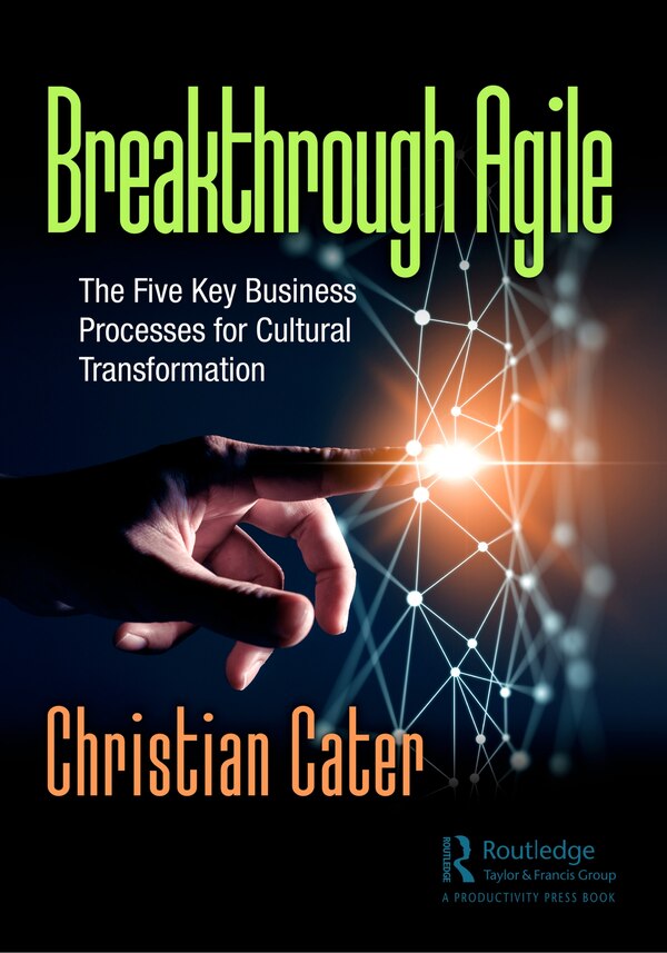 Breakthrough Agile by Christian Cater, Paperback | Indigo Chapters