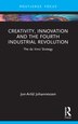 Creativity Innovation and the Fourth Industrial Revolution by Jon-arild Johannessen, Paperback | Indigo Chapters