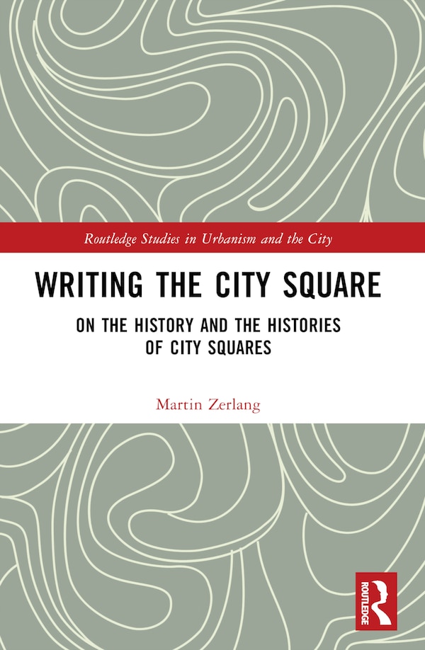 Writing the City Square by Martin Zerlang, Paperback | Indigo Chapters