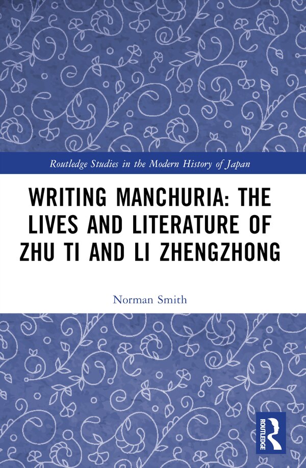 Writing Manchuria by Norman Smith, Paperback | Indigo Chapters