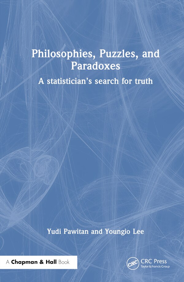 Philosophies Puzzles and Paradoxes by Yudi Pawitan, Hardcover | Indigo Chapters