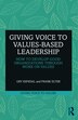 Giving Voice to Values-based Leadership by Gry Espedal, Paperback | Indigo Chapters