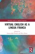 Virtual English as a Lingua Franca by Inmaculada Pineda, Paperback | Indigo Chapters