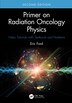 Primer on Radiation Oncology Physics by Eric Ford, Paperback | Indigo Chapters