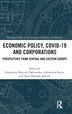 Economic Policy COVID-19 and Corporations by Katarzyna Mroczek-däbrows, Hardcover | Indigo Chapters