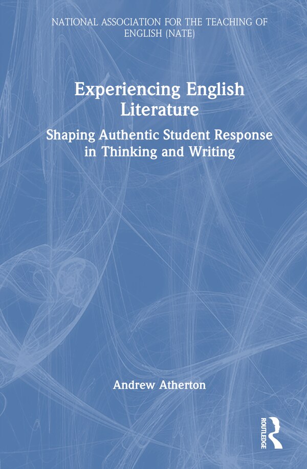 Experiencing English Literature by Andrew Atherton, Hardcover | Indigo Chapters