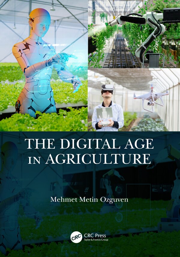 The Digital Age in Agriculture by Mehmet Ozguven, Paperback | Indigo Chapters
