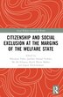 Citizenship and Social Exclusion at the Margins of the Welfare State by Marianne Takle, Paperback | Indigo Chapters