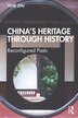 China's Heritage through History by Yujie Zhu, Paperback | Indigo Chapters
