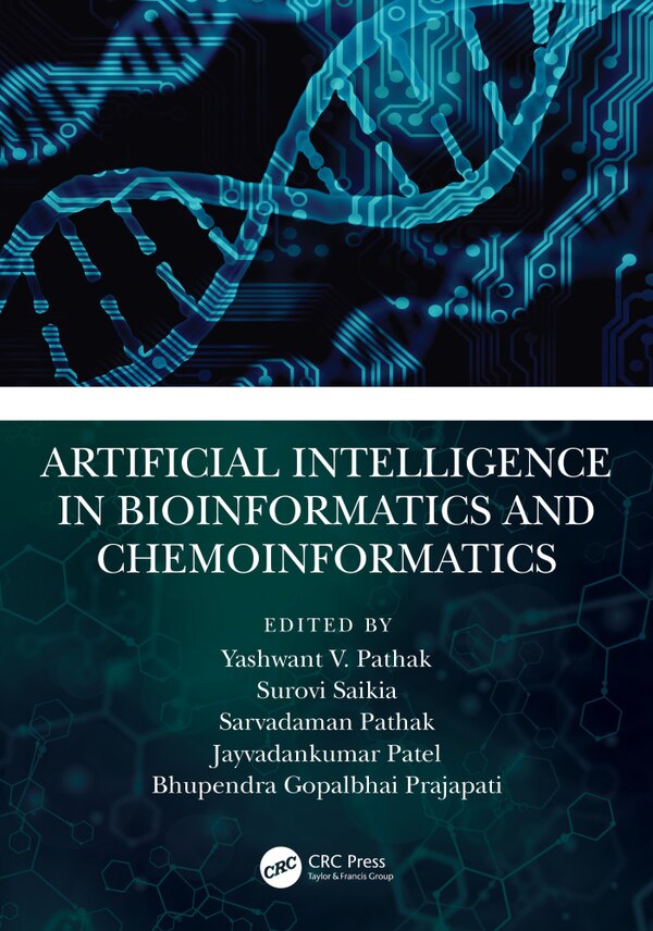 Artificial Intelligence in Bioinformatics and Chemoinformatics by Yashwant Pathak, Hardcover | Indigo Chapters