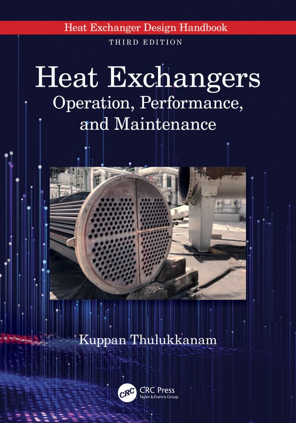 Heat Exchangers by Kuppan Thulukkanam, Hardcover | Indigo Chapters