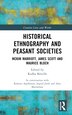 Historical Ethnography and Peasant Societies by Alan Macfarlane, Hardcover | Indigo Chapters
