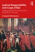 Judicial Responsibility and Coups d'Etat by Kriangsak Kittichaisaree, Paperback | Indigo Chapters