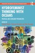 Hydrofeminist Thinking With Oceans by Tamara Shefer, Paperback | Indigo Chapters