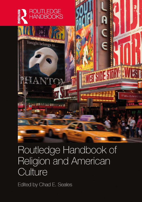 Routledge Handbook of Religion and American Culture by Chad E. Seales, Paperback | Indigo Chapters