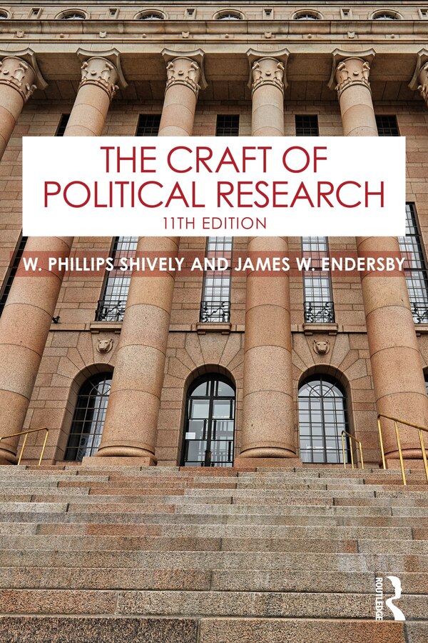 The Craft of Political Research by W. Phillips Shively, Paperback | Indigo Chapters