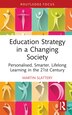 Education Strategy in a Changing Society by Martin Slattery, Hardcover | Indigo Chapters