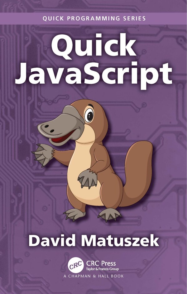 Quick JavaScript by David Matuszek, Paperback | Indigo Chapters