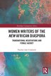 Women Writers of the New African Diaspora by Pauline Ada Uwakweh, Paperback | Indigo Chapters