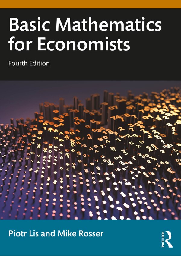 Basic Mathematics for Economists by Piotr Lis, Paperback | Indigo Chapters