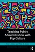 Teaching Public Administration with Pop Culture by Erin Borry, Paperback | Indigo Chapters